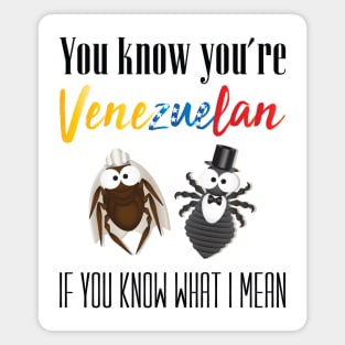 Venezuelan joke Magnet